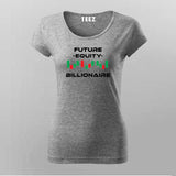 Forex Billionaire Equity T-Shirt For Women