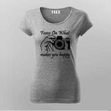 Force On What Makes You Happy  T-Shirt For Women