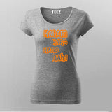 Karam Karo Kand Nahi Hindi Meme T-shirt For Women