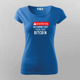 Warning - May Talk about Bitcoin randomly t shirt for Women