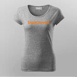 BugCrowd  T-Shirt For Women
