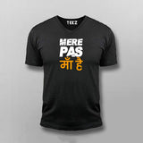 Mere Pas Maa hai V-neck T-shirt For Men Online India