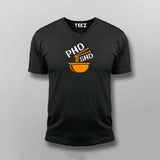Show your love for hot & steamy Pho with this Pho-Sho T-Shirt For Men