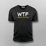 WTF Where's  My Food V-Neck  T-Shirt For Men