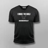 I Brake The Build Accidentally - Dev Oops T-Shirt