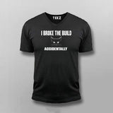 I Brake The Build Accidentally T-shirt For Men