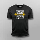 Life Has Ups And Downs We Call Them Squats Gym T-shirt For Men