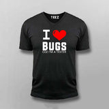 I Love Bugs Coz I'm A Tester V Neck T-Shirt For Men Online India