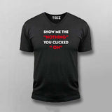 Show Me The "Nothing" You Clicked On Cybersecurity V Neck T-Shirt For Men