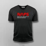 NAPS Necessary Allowance Of  Personal Solitude V Neck T- Shirt For Men