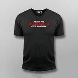 Trust Me I'm Nearly A Civil Engineer V-Neck T-Shirt For Men Online