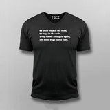 99 Little Bugs In The Code Funny Programming Joke V-Neckk T-shirt For Men Online India 