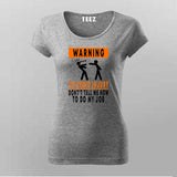 Avoid Injury with 'Don't Tell Me How to Do My Job' Tee