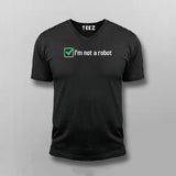 I'm Not A Robot | Human Identity T-Shirt