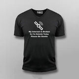 My Internet Is Broken T-shirt For Men