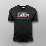 I'm Preety Confident V Neck T-shirt For Men
