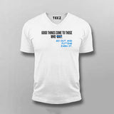 Earn It: Good Things Come to Those Who Hustle Tee