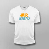 Buy Aur Batao T-Shirt For Men