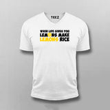 When Life Give You Lemons Make Lemon V Neck T-Shirt For Men India