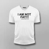 Buy this I am not Fat, I am easier to see funny T-shirt for Men.