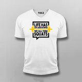 Life Has Ups And Downs We Call Them Squats Gym T-shirt For Men