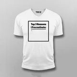 Top 3 Reasons I Procrastinate | Funny Casual T-Shirt
