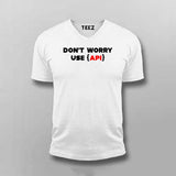 Don't worry use api coding v neck T-shirt for men coding