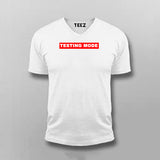 Testing Mode V-Neck  T-Shirt For Men India