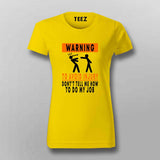 Avoid Injury with 'Don't Tell Me How to Do My Job' Tee