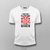 I Don't Ride My Own Bike v Neck T-Shirt For Men India