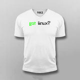 Got Linux? T-Shirt For Men