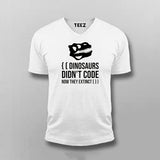 Dinosaurs Didn't Code Now They Extinct Funny T-shirt For Men