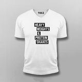 Heavy Weights and Protein Shakes V Neck T-Shirt For Men India