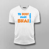 Tu Dost Nahi Bhai hai Mera T-shirt For Men Online india 