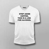 Coffee or Alcohol? This Job's for Alcohol Tee