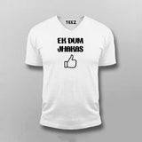 Ek Dum Jhakas T-shirt For Men