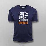 I Don't Sweat I Spark New T-shirt For Men