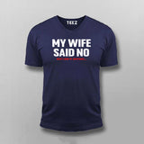 My Wife Said No, I Did It Anyway: Rebel Tee