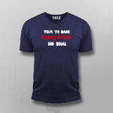 Tum To Bade Heavy Driver Ho Bhai Funny T-Shirt For Men