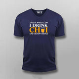 That's What I do I Drink Chai And I Know Things T-Shirt For Men