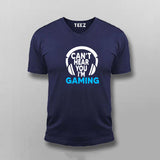 Can't Hear You I'm Gaming Video Gamer T-Shirt For Men