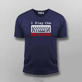 I Play The Keyboard Programmer V-Neck T- Shirt For Men Online
