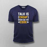 Talk is cheap. Show me the code T-Shirt For Men