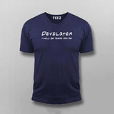 Developer I Will Be There For You V-neck T-shirt For Men online India 