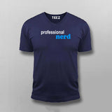 Professional Nerd V-Neck  T-shirt For Men Online