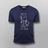 Trust Me, I'm a Dogtor: Vet Humor Men's T-Shirt
