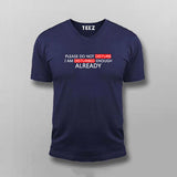 Please Do Not Disturb. I'm Disturbed Enough Already T-Shirt For Men