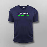 Legends Never Die T-Shirt For Men
