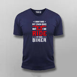 I Don't Ride My Own Bike - Men's T-Shirt