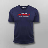 Trust Me I'm Nearly A Civil Engineer T-Shirt For Men
